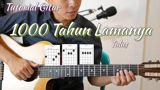 Chord Asli - 1000 Tahun Lamanya - Tulus | Tutorial Gitar