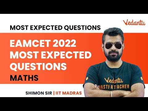 EAMCET 2022: Most Expected Questions of Maths [EAMCET Important Questions] | Vedantu Enlite