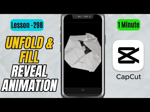How to Create an Unfold and Fill Reveal Animation in CapCut Mobile - Lesson  298 CapCut Tutorial
