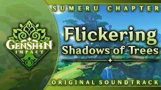 Flickering Shadows of Trees | Genshin Impact Original Soundtrack: Sumeru Chapter
