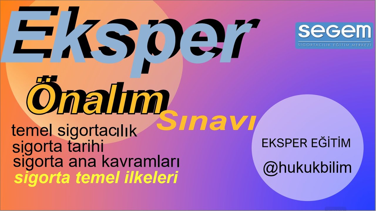 9 - SİGORTACILIK - TARİHÇE- SİGORTA ANA KAVRAMLAR - SİGORTA TEMEL PRENSİPLERİ