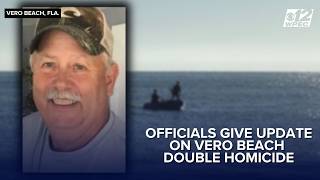 Officials give update on Vero Beach double homicide.