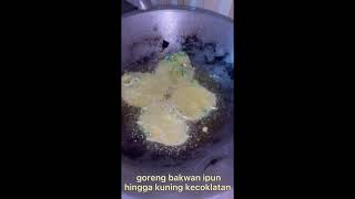 Cara Membuat Bakwan Ipun Khas Kedurang Bengkulu Selatan By Ayu Dwi Nanda Putri.