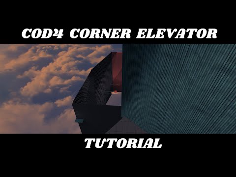 [Tutorial] COD4 Corner Elevator