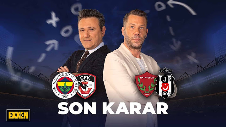 Fenerbahçe - Gaziantep FK | Hatayspor - Beşiktaş | Son Karar @ExxenSpor