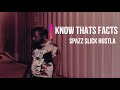 Ktf know thats facts official audio spazz slick hustla