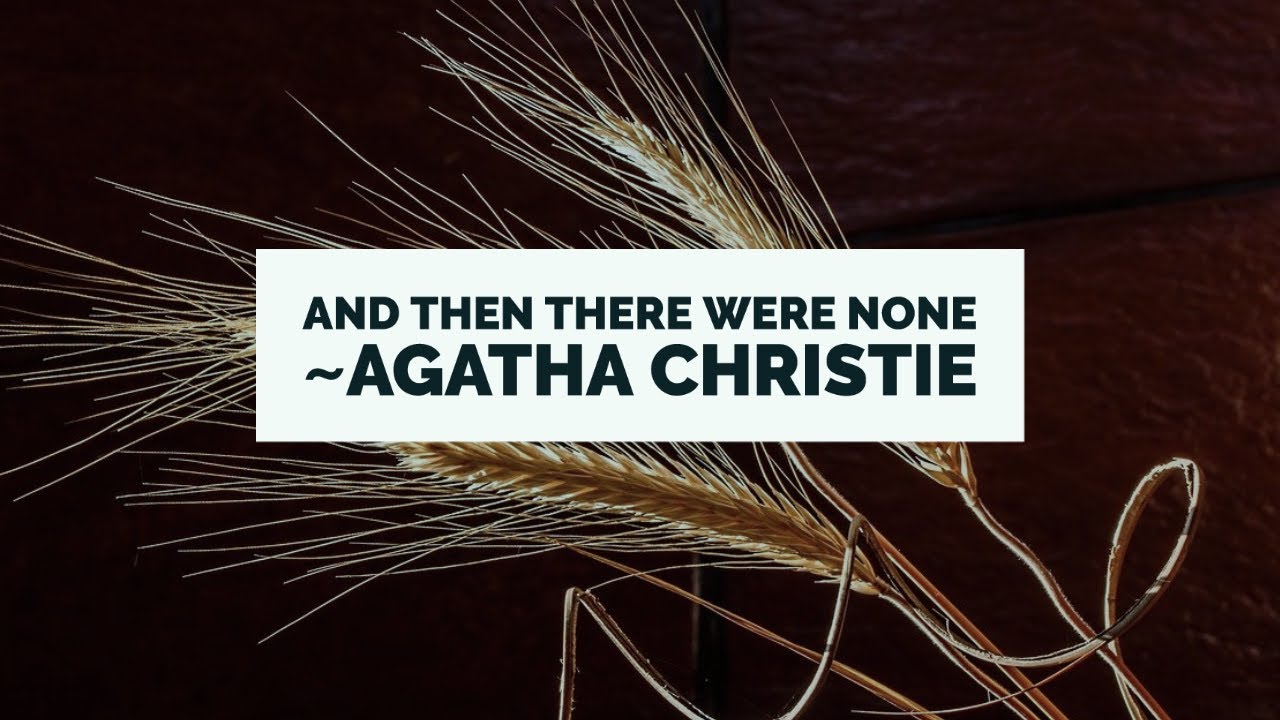 And Then There Were None (Agatha Christie) Summary & Analysis - YouTube