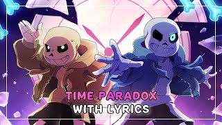 Time Paradox With Lyrics | Undertale AU