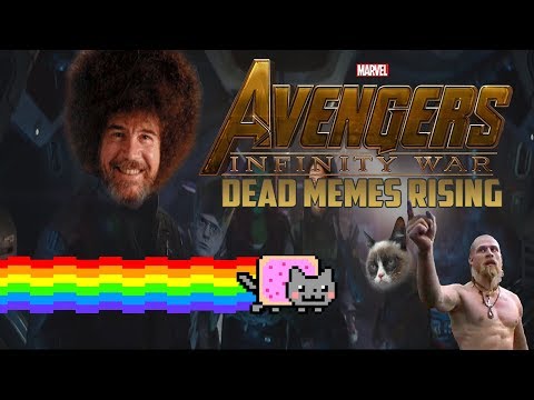 avengers-infinity-war-trailer---dead-memes-rising---meme-mashup