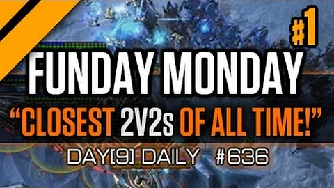 Day[9] Daily #636 - Closest 2v2s of all time! P1