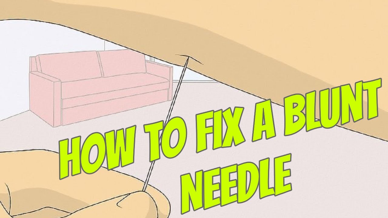 How to Fix a Blunt Needle YouTube