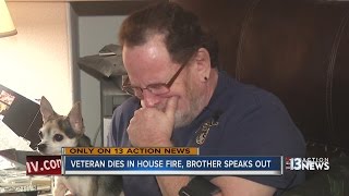 Brother remembers veteran killed in accidental house fire
