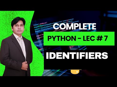 07. Python Tutorial for Beginners | Python Lecture 7 Identifiers