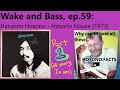 Capture de la vidéo Wake And Bass With Alex63501: Haruomi Hosono - Hosono House (1973) (Ep. 59)