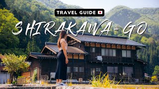 Shirakawa-Go Japan Travel Guide // UNESCO World Heritage Site