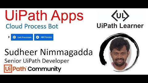 UiPath Apps | Cloud Windows Process Bot Using UiPath App Studio | Get Process and Kill Process Apps