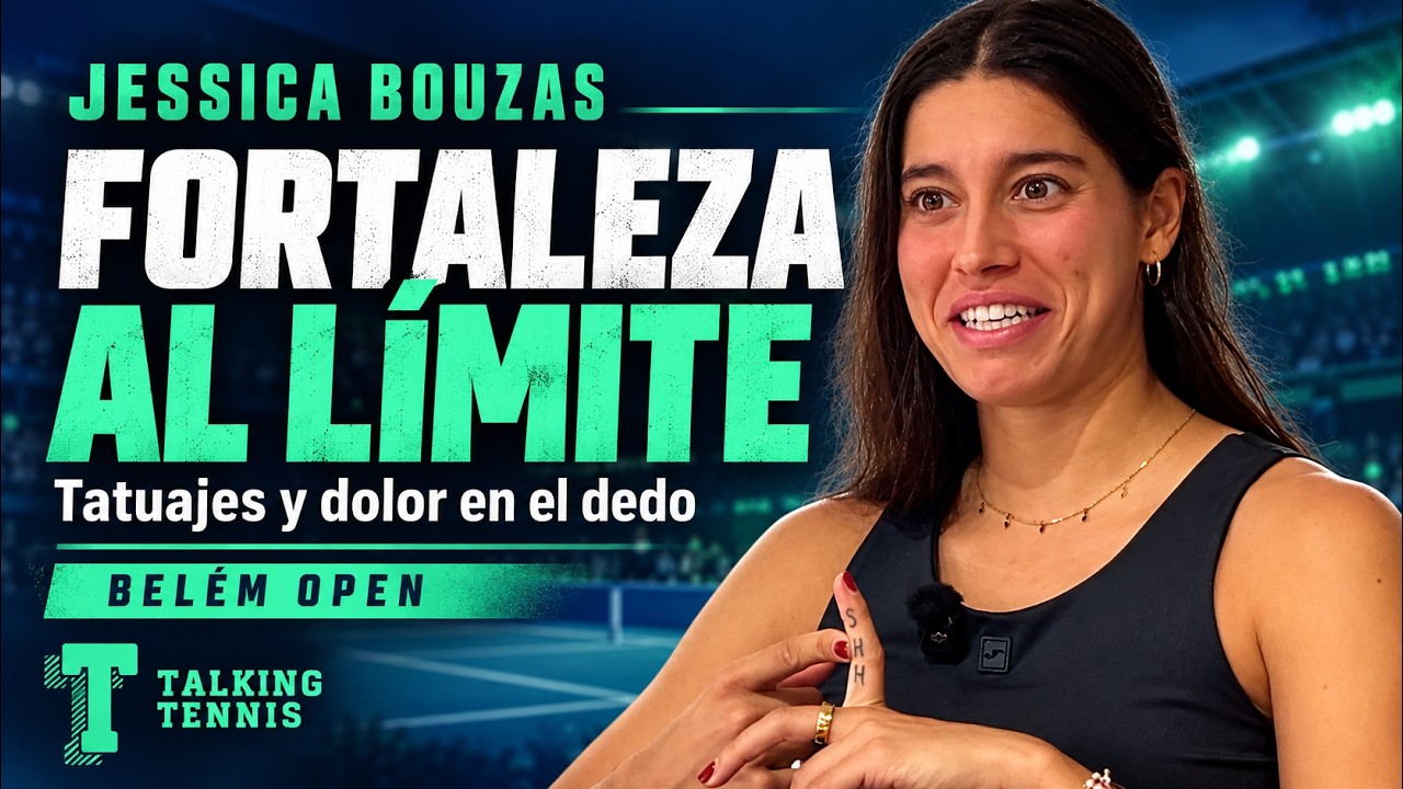 Jessica Bouzas: Fortaleza mental al límite, tatuajes y dolor en el dedo | Belém Open