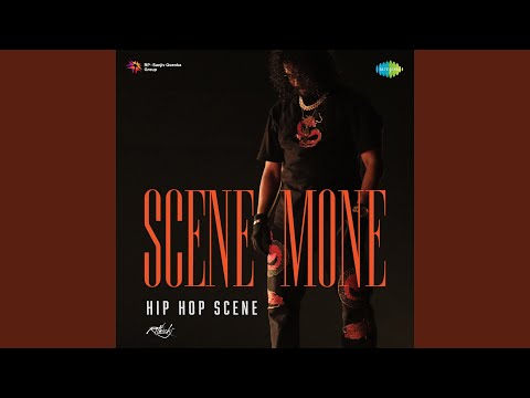 Scene Mone - Hip Hop Scene