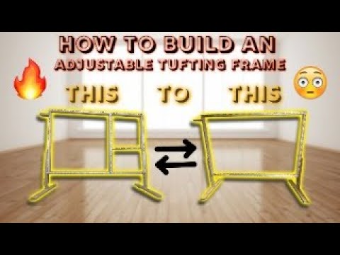 How To Build a Rug Making Frame - Step by Step guide for Height Adjustable  Tufting Setup 