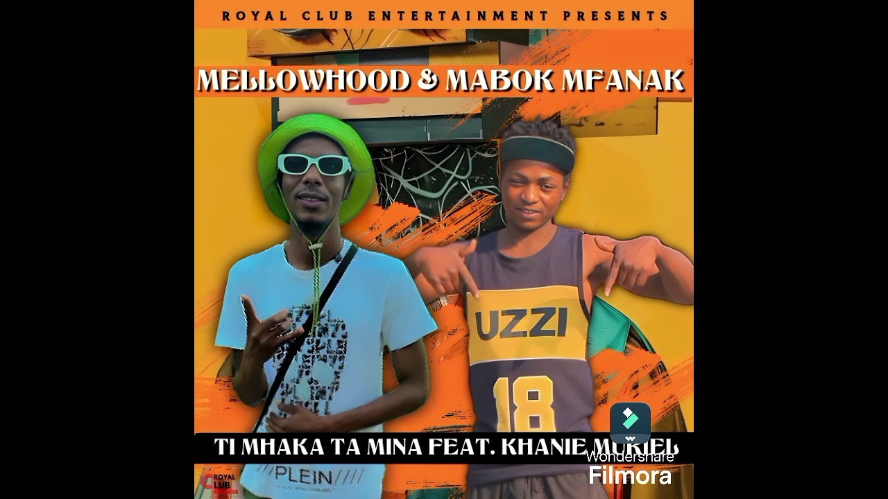 Mellowhood X Mabok Mfanak - Ti mhaka ta mina(feat Khani Muriel) PRO BY DEEP CALI