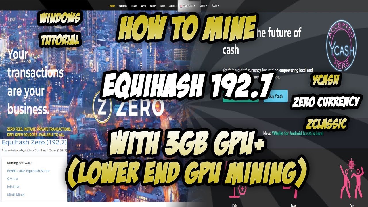 How To Mine Equihash 192.7 (YCash, Zero Currency) With 3GB GPU+ |  Profitable | Lower End GPU Mining
