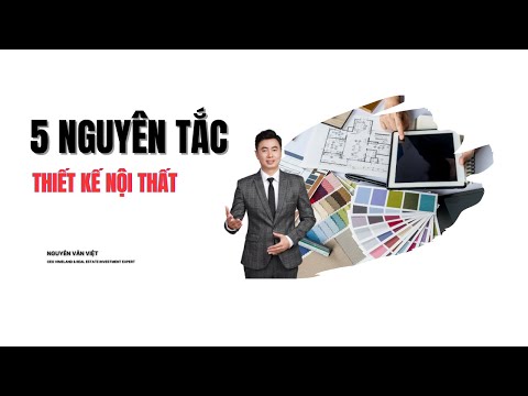 5 Nguyên tắc thiết kế cơ bản trong Nội THẤT