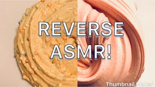 Reverse Slime ASMR
