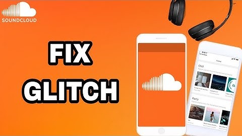 How To Fix And Solve SoundCloud App Glitch | Final Solution