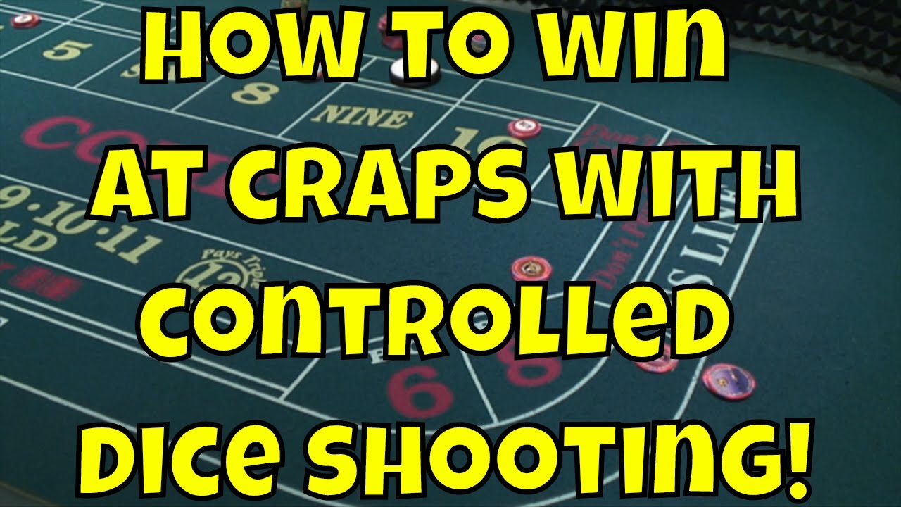 How to Throw and Control Dice in Craps