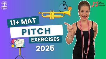 11+ Music Aptitude Test 2025: PITCH | Practice and Extra Exercises