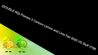 (DOUBLE RQ) Preview 2 Cartoon Lemon and Lime Fan 2025 VD Stuff V768