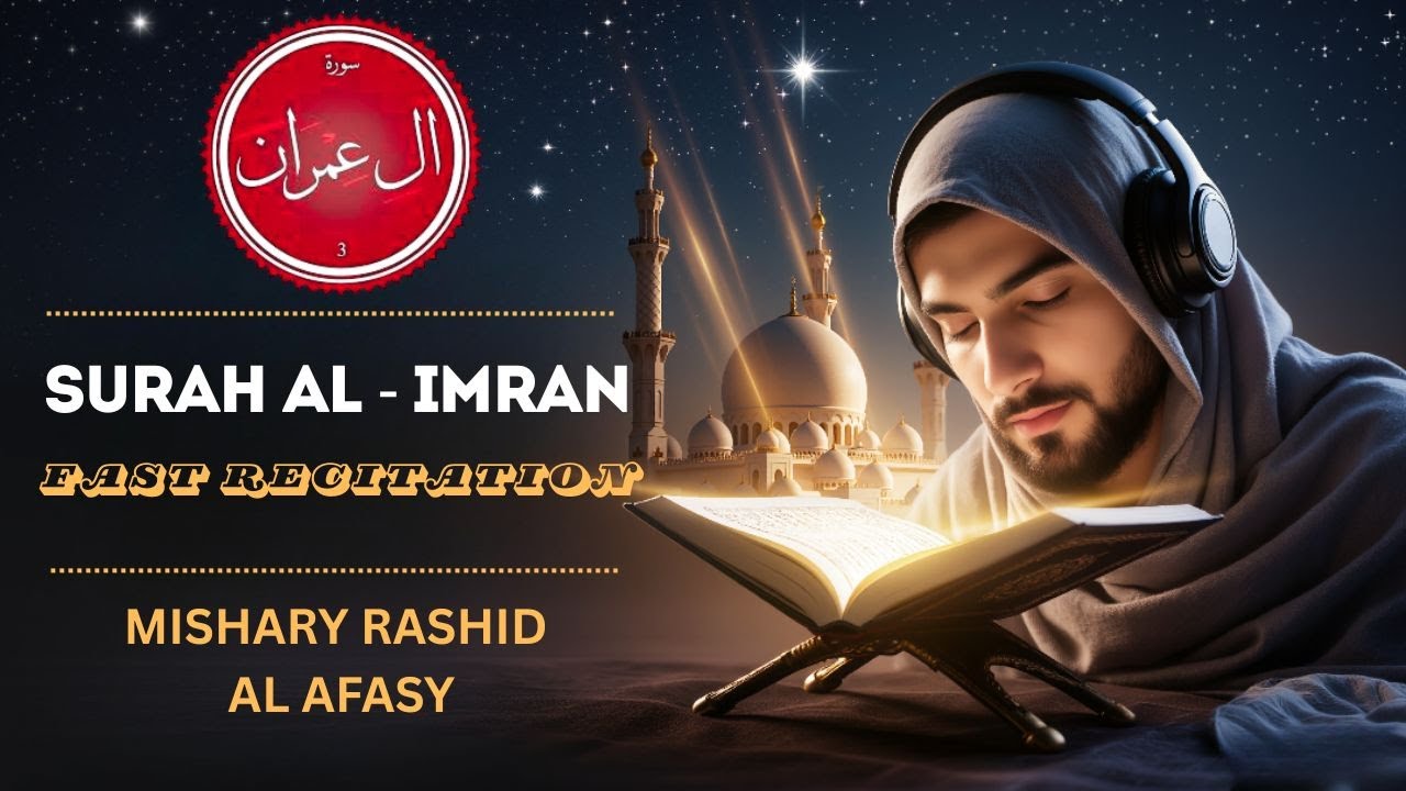 SURAH AL IMRAN | FULL ARABIC TEXT | FAST | MISHARY RASHID ALAFASY # ...