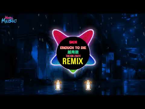SICK ENOUGH TO DIE REMIX 2020