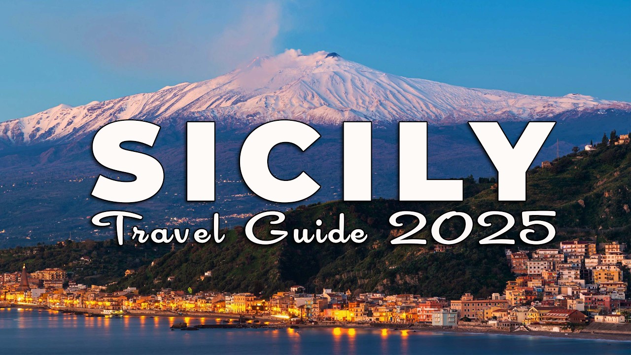 Sicily Travel Guide 2025: Palermo, Catania, Ancient Ruins & The Coast