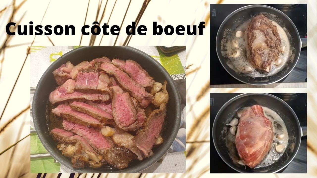 Cuisson côte de boeuf YouTube
