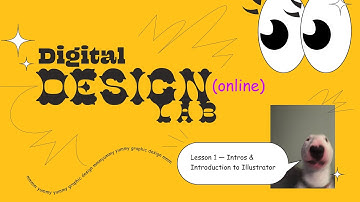 Lesson 1: Intro & Introduction to Illustrator — Part 1 | Digital Design Lab Online