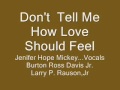 Thumbnail for Don't Tell Me How Love Should Feel...Jenifer Mickey