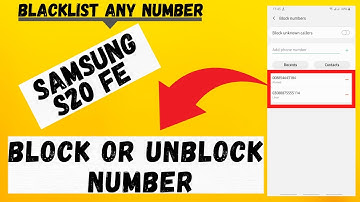How to Block or unblock Number in Samsung S20 FE| Add or Remove Blacklist Number Galaxy S20fe 2021