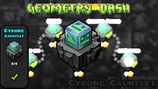 Geometry Dash - Cyborg Gauntlet