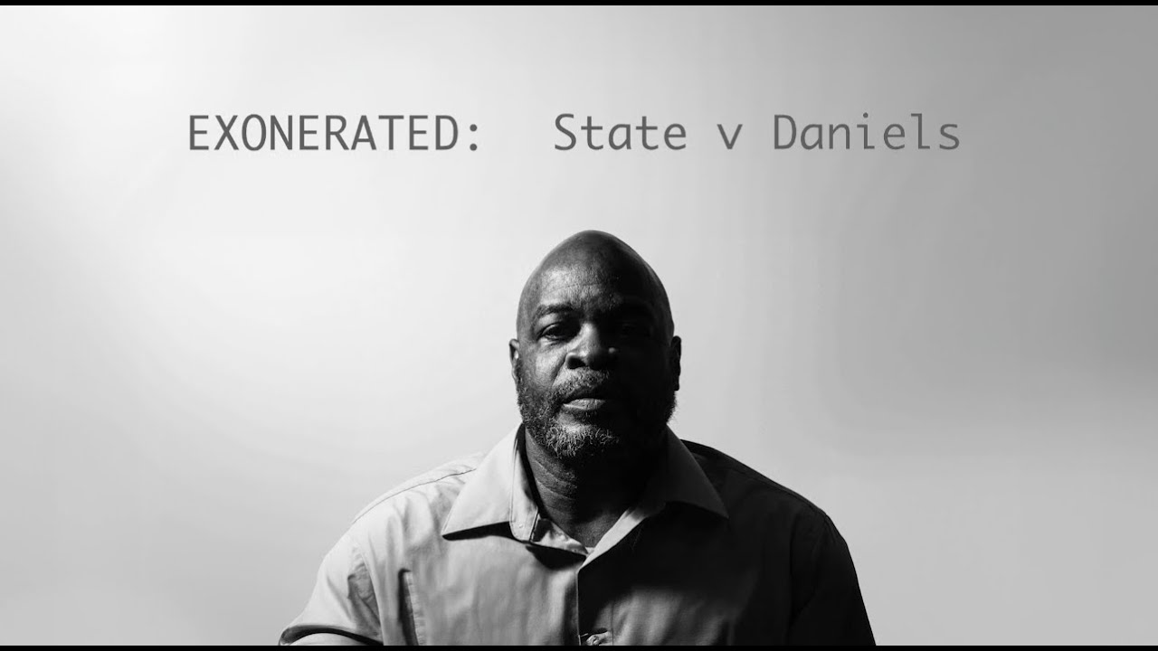 Exonerated: State vs Daniels  |  Documentary