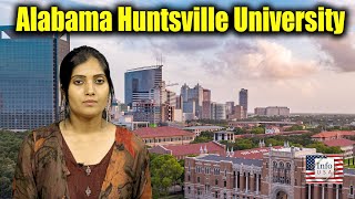 Best Research University In USA || University of Alabama Huntsville || Episode 13