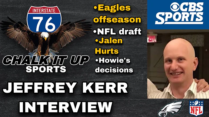 Jeffrey Kerr Interview | Eagles Offseason | NFL Dr...