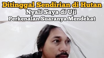 Horor Uji Nyali Ditinggal Sendiri Tengah Hutan Gelap: Suara Mistis dan Ikan Tangkapan Jadi Santapan