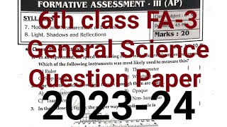 6th Class FA-3 General Science Question Paper 2023-24 💯☑️ || Formative Assessment 3