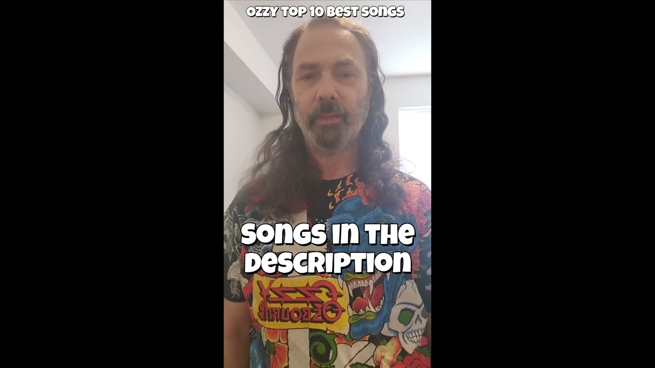 My Ozzy top 10 Songs