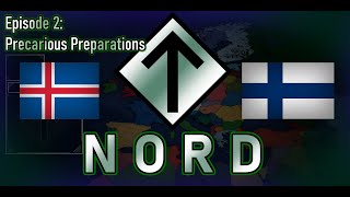 Nord | Alternate Future of Europe: Episode 2: Precarious Preparations