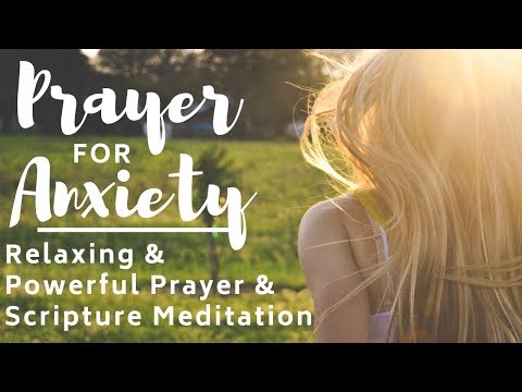 Anxiety & Fear Meditation Prayer & Scripture Reading with Music to Relax & Sleep