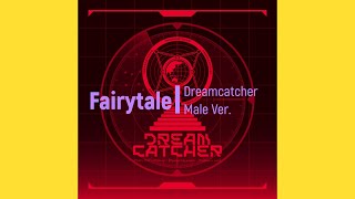 Dreamcatcher - Fairytale | Male Version