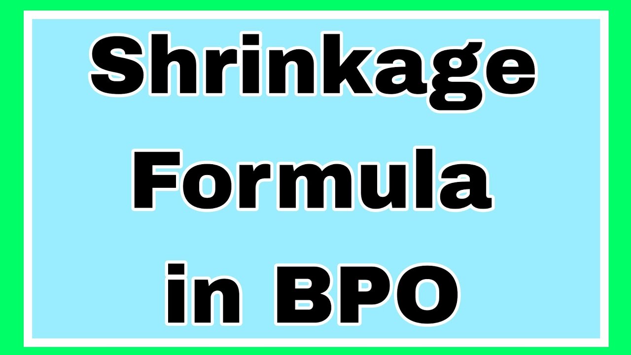 Shrinkage in BPO || Shrinkage Formula || BPO || Shrinkage Calculation