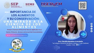 Importancia de los Alimentos y su Conservación - Dra. Claudia Mendoza Avendaño -  CBTA107 - wPixls